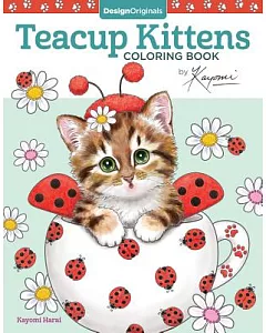 Teacup Kittens Coloring Book