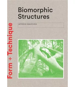 Biomorphic Structures: Architecture Inspired by Nature