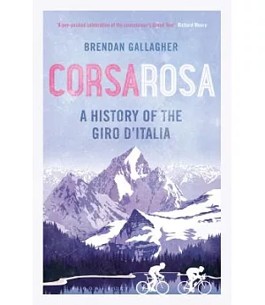 Corsa Rosa: A History of the Giro d’Italia