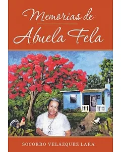 Memorias de Abuela Fela
