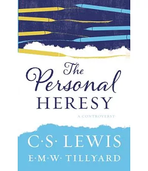 The Personal Heresy: A Controversy