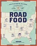 Roadfood: An Eater’s Guide to More Than 1,000 of the Best Local Hot Spots & Hidden Gems Across America