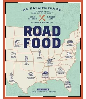 Roadfood: An Eater’s Guide to More Than 1,000 of the Best Local Hot Spots & Hidden Gems Across America