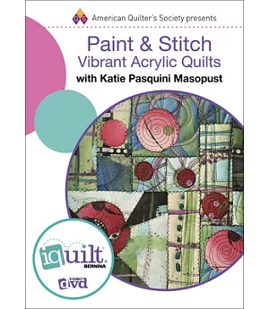 Paint & Stitch: Vibrant Acrylic Quilts