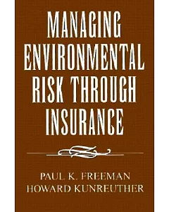 Managing Environmental Risk Through Insurance