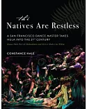 The Natives Are Restless: A San Francisco Dance Master Takes Hula into the 21st Century: Kumu Hula Patrick Makuakane and Na Lei