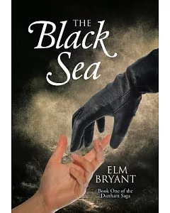 The Black Sea: Book One of the Dunham Saga