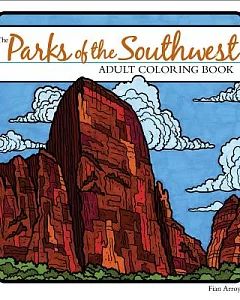 The Parks of the Southwest Adult Coloring Book