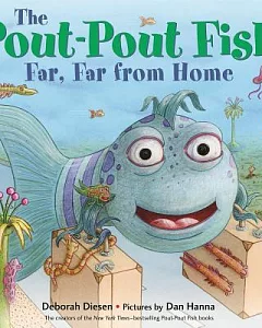 The Pout-Pout Fish Far, Far from Home