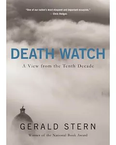 Death Watch: A View from the Tenth Decade