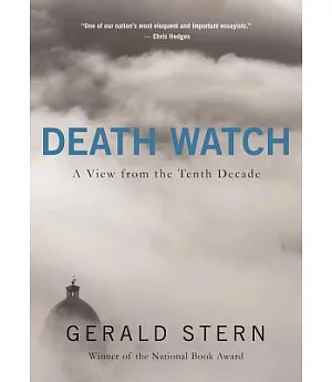 Death Watch: A View from the Tenth Decade