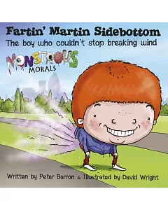 Fartin’ Martin Sidebottom: The Boy Who Couldn’t Stop Breaking Wind