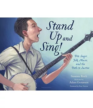 Stand Up and Sing!: Pete Seeger, Folk Music, and the Path to Justice