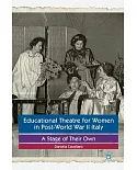 Educational Theatre for Women in Post-World War II Italy: A Stage of Their Own