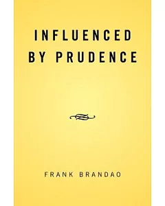 Influenced by Prudence