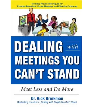 Dealing with Meetings You Can’t Stand: Meet Less and Do More