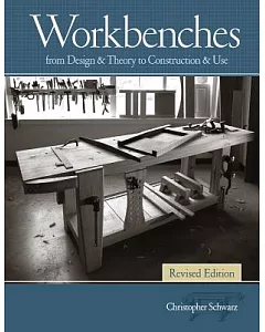 Workbenches: From Design & Theory to Construction & Use