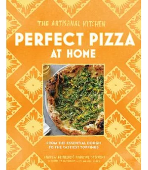 Perfect Pizza at Home: From the Essential Dough to the Tastiest Toppings