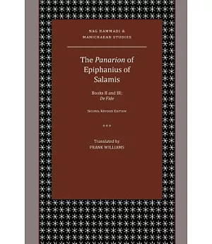 The Panarion of Epiphanius of Salamis: Books II and III: De Fide