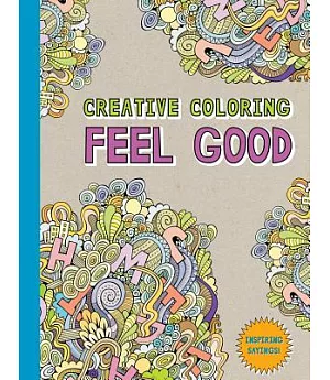 Creative Coloring Feel Good Adult Coloring Book