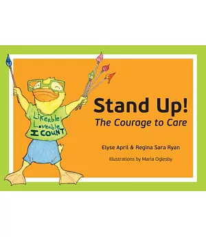 Stand Up!: The Courage to Care