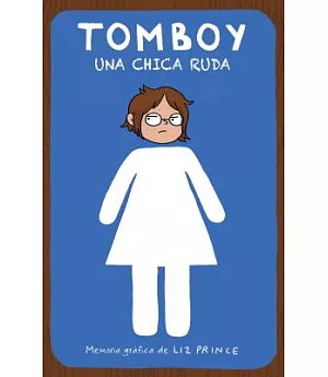Tomboy: Una chica ruda/ A rough girl
