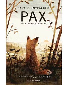 Pax: Una Historia De Paz Y Amistad