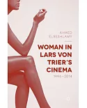 Woman in Lars Von Trier’s Cinema, 1996-2014