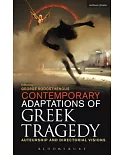 Contemporary Adaptations of Greek Tragedy: Auteurship and Directorial Visions