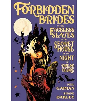 Forbidden Brides of the Faceless Slaves in the Secret House of the Night of Dread Desire