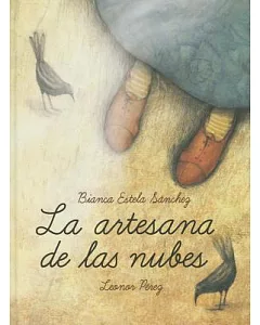 La artesana de las nubes/ The artisan of clouds