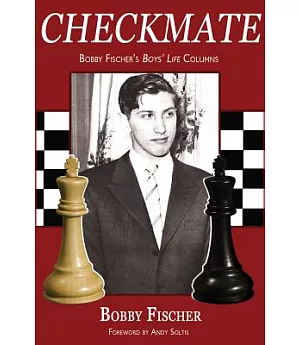 Checkmate: Bobby Fischer’s Boys’ Life Columns