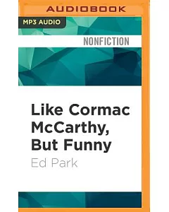 Like Cormac McCarthy, But Funny