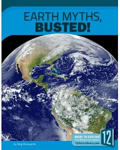 Earth Myths, Busted!