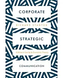 Corporate Strategic Communication: A General Social and Economic Theory