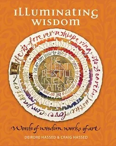 Illuminating Wisdom: Words of Wisdom, Works of Art