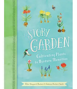 The Story Garden: Cultivating Plants to Nurture Memories