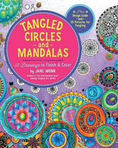 Tangled Circles and Mandalas: 52 Drawings to Finish & Color
