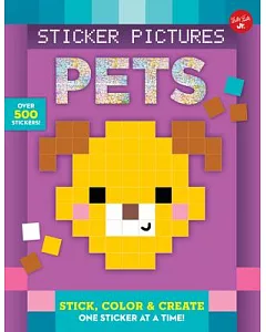 Sticker Pictures Pets: Stick, Color & Create One Sticker at a Time!