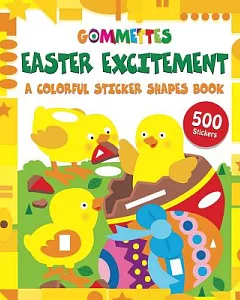 Easter Excitement: A Colorful Sticker Shapes Book