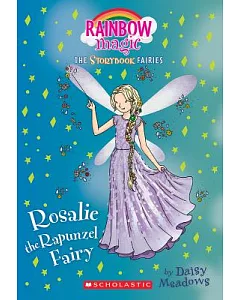 Rosalie the Rapunzel Fairy: The Storybook Fairies