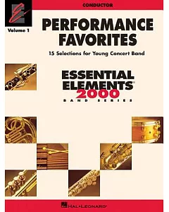 Performance Favorites Conductor: Band Arrangements Correlated with Essential Elements 2000 Band Method Book 2