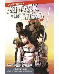 Attack on Titan Choose Your Path Adventure-Year 850: Last Stand at Wall Rose