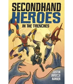 Secondhand Heroes: In the Trenches