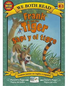 Frank and the Tiger / Sapi y el tigre