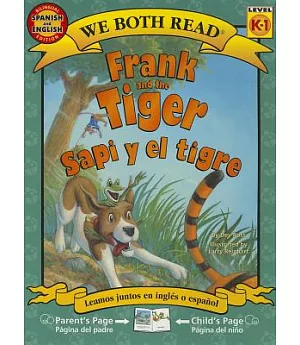 Frank and the Tiger / Sapi y el tigre