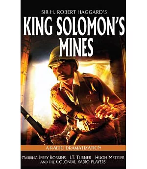 King Solomon’s Mines: A Radio Dramatization
