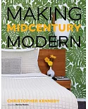 Making Midcentury Modern