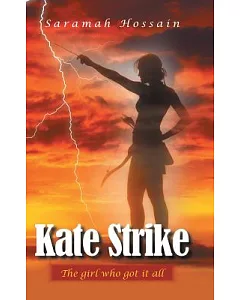 Kate Strike: The Girl Who Got It All