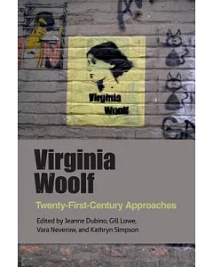 Virginia Woolf: Twenty-First-Century ApProaches